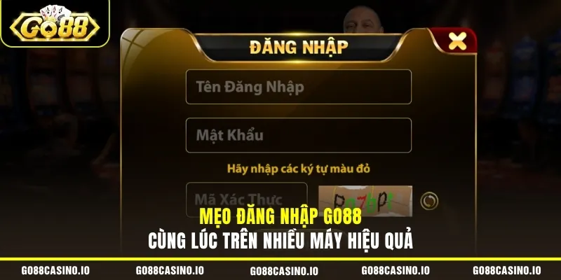 Đăng Nhập GO88 4 Mẹo hay giúp bảo vệ phiên đăng nhập GO88 an toàn tuyệt đối
